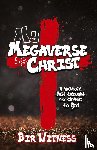 Witness, Bir - My Megaverse Is Christ