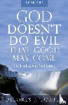 Porter, Delores J. - Porter, D: God Doesn't Do Evil That Good May Come