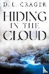 Crager, D. L. - Hiding in the Cloud