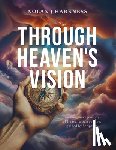 Harkness, Nolan J. - Through Heaven's Vision