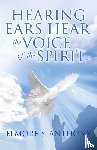 Anthony, Elmore S. - Hearing Ears Hear the Voice of the Spirit