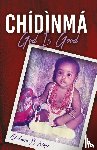 Naze, Chidinma B. - Chidinma - God Is Good