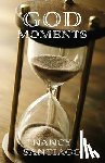 Santiago, Nancy - God Moments