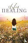 Traylor, Ciera E. - His Healing