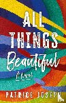 Joseph, Patrice - All Things Beautiful