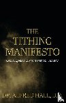 Hall, D. D. Alfred - The Tithing Manifesto
