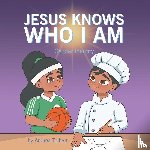 Tolbert, Andrea - Jesus Knows Who I Am