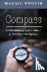 Peddie, Walric - Compass: Understanding Your Purpose & Fueling Your Passion