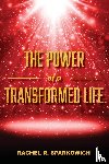 Sparkowich, Rachel R. - The Power of a Transformed Life