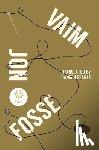 Fosse, Jon - Vaim