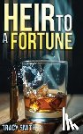 Smith, Tracy - Heir to a Fortune