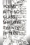 Williams, Jemel - Poems with No Glass Shield in Twenty Fifteen