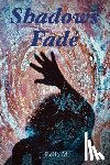 Bella M., J. - Shadows Fade