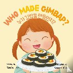 Lee, Jimin - Who Made Gimbap? [Bilingual Korean/English]