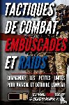 Luke, Matthew, Stéphan, Jacques - Tactiques de combat, embuscades et raids