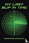 Ongtengco, Edgar Alan - My Last Blip in Time