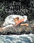Nichols, William Vance - The White Crusader