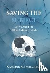Fathauer, JD Cameron M. - Fathauer, J: Saving the Subject