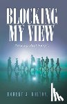 Bolton, Robert J. - Blocking My View: Pushing Past People