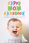 Curry, Michelle - Happy Mom Handbook