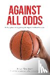 Scribner, Dave - AGAINST ALL ODDS