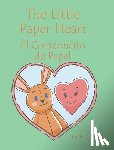Ortega, Emily G. - The Little Paper Heart El Corazoncito de Papel