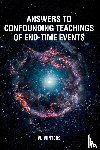 Winters, W. - Answers to Confounding Teachings of End-Time Events