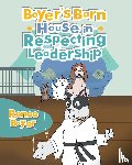 Boyer, Renee - Boyer's Barn House in Respecting Leadership