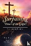 Compiled By: Dianne Lacy, Ed Lacy - The Surpassing Power of the Gospel