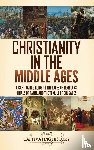 History, Captivating - Christianity in the Middle Ages
