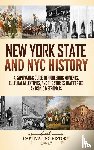 History, Captivating - New York State and NYC History