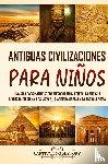 History, Captivating - Antiguas Civilizaciones para Niños