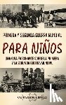 History, Captivating - Primera y Segunda Guerra Mundial para niños: Una guía fascinante sobre la Primera y la Segunda Guerra Mundial