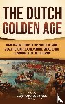 History, Captivating - The Dutch Golden Age