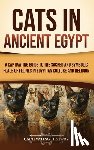 History, Captivating - Cats in Ancient Egypt