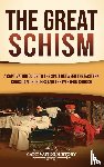 History, Captivating - The Great Schism