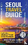 Travels, Captivating - Seoul Travel Guide