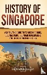History, Captivating - History of Singapore