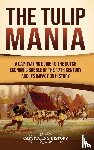 History, Captivating - The Tulip Mania