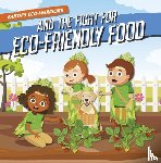 Vallepur, Shalini - Earth’s Eco-Warriors and the Fight for Eco-Friendly Food