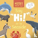 Tyler, Madeline - Noisy Animals Say 'Hi!' at the Seaside