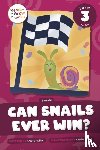 Mather, Charis - Can Snails Ever Win?