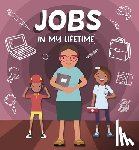 Phillips-Bartlett, Rebecca - Jobs in My Lifetime