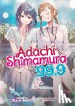 Iruma, Hitoma - Adachi and Shimamura (Light Novel) Vol. 99.9