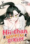 Takase, Waka - Mii-chan Wants to Be Kept Vol. 1