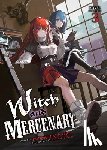 Kaeru, Chohokiteki - Witch and Mercenary (Light Novel) Vol. 3