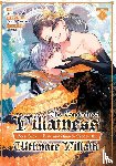 Narayama, Bakufu - The Condemned Villainess Goes Back in Time and Aims to Become the Ultimate Villain (Manga) Vol. 4