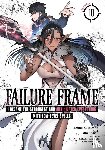 Shinozaki, Kaoru - Failure Frame: I Became the Strongest and Annihilated Everything With Low-Level Spells (Manga) Vol. 10