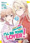Mikami, Teren - There's No Freaking Way I'll be Your Lover! Unless... (Manga) Vol. 7