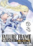 Shinozaki, Kaoru - Failure Frame: I Became the Strongest and Annihilated Everything With Low-Level Spells (Light Novel) Vol. 12